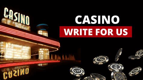 write for us casino